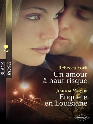 cover image of Un amour à haut-risque--Enquête en Louisiane (Harlequin Black Rose)